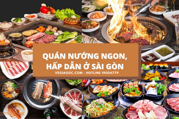 7 Quán Đồ Nướng Sài Gòn Thơm Ngon Khó Cưỡng