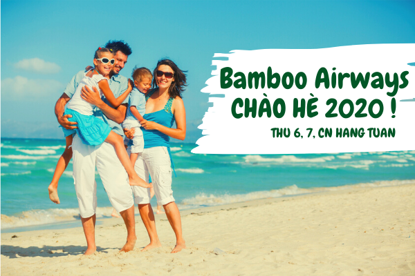 Bamboo Airways khuyến mãi Chào hè 2020