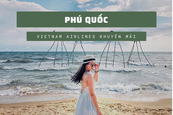 Vietnam Airlines Khuyến Mãi Đi Phú Quốc
