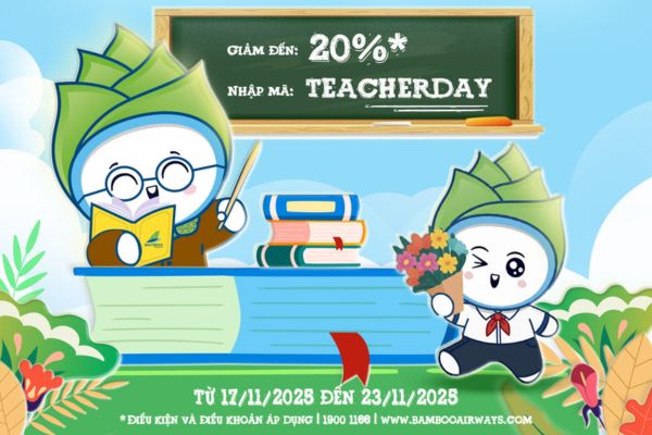 Chào mừng Ngày Nhà giáo 20/11 – Bamboo Airways gửi lời tri ân với ưu đãi đặc biệt