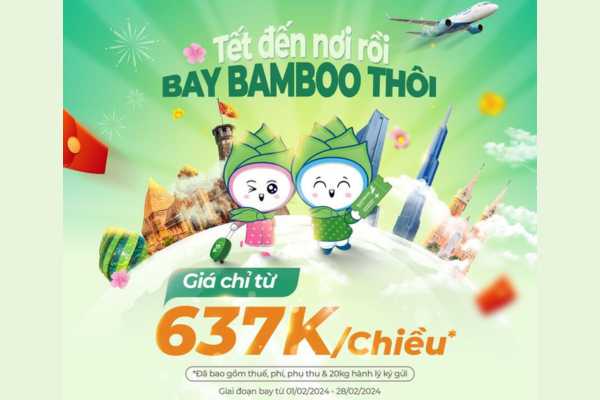 Bamboo Airways ưu đãi hàng nghìn vé Tết chỉ từ 637K
