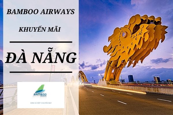 Bamboo Airways khuyến mãi đi Đà Nẵng