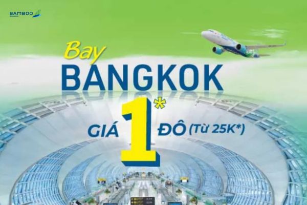 Bay Đến Bangkok Chỉ 1 Đô Từ Bamboo Airways