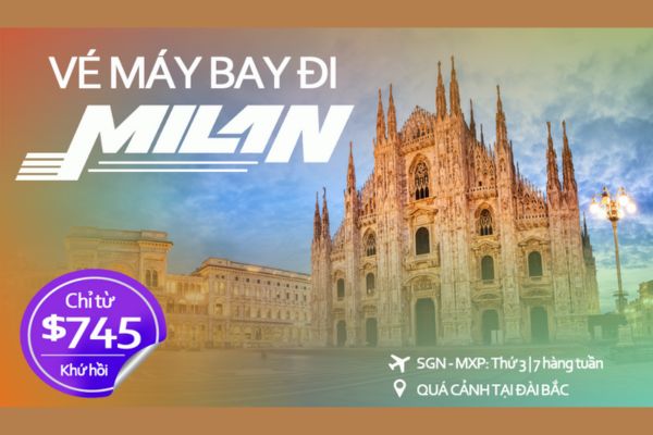 Bay Đến Milan Với EVA Air Ưu Đãi Cực Sốc