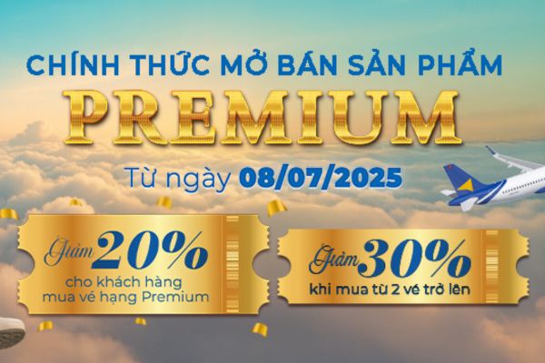 Bay sang chảnh cùng Vietravel Airlines với hạng vé Premium vừa ra mắt