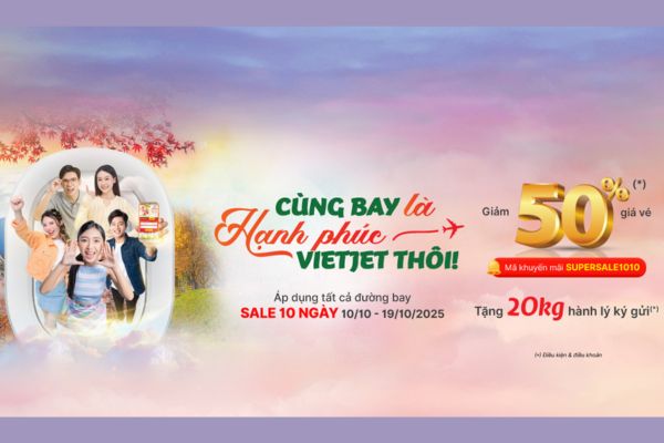 Bay Thả Ga Với Vietjet Ưu Đãi Lên Đến 50% Vé Eco Trong 10 Ngày Vàng