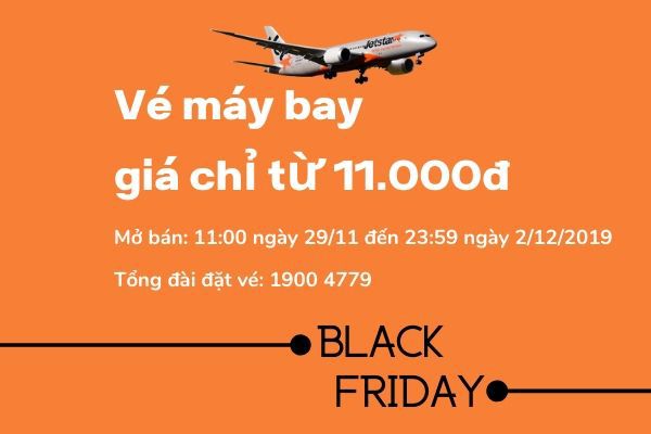 SĂN VÉ JETSTAR SIÊU RẺ CHỈ 11K CÙNG  BLACK FRIDAY