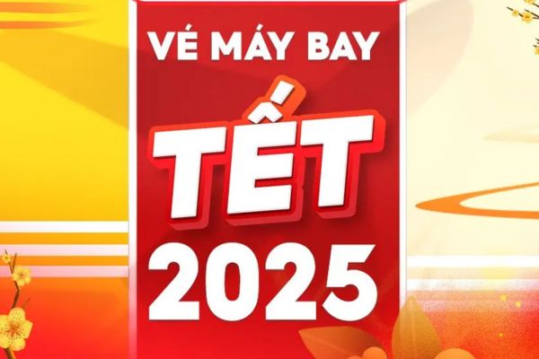 Cập nhật giá vé máy bay Tết 2025 từ Vietjet, Bamboo và Vietnam Airlines