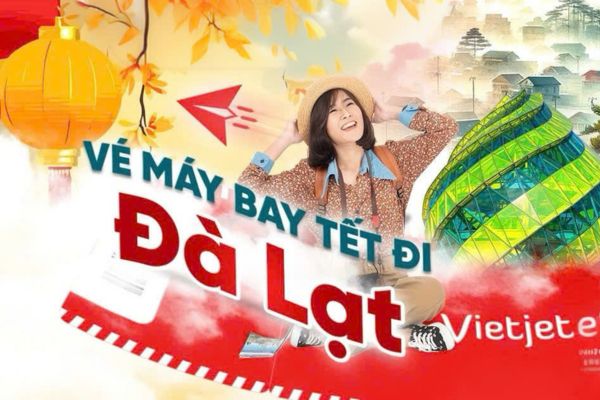 Cập nhật vé máy bay Tết 2025 đi Đà Lạt Vietjet