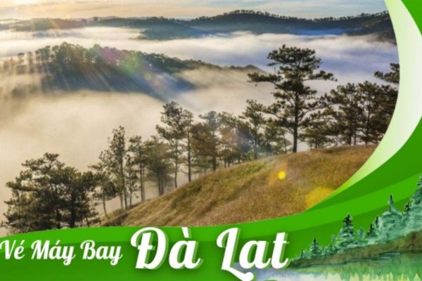 Chỉ 109.000Đ: Bay thẳng Hà Nội - Đà Lạt tháng 9