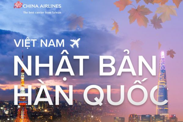 China Airlines tung ưu đãi vé mùa Thu đi Hàn Quốc & Nhật Bản
