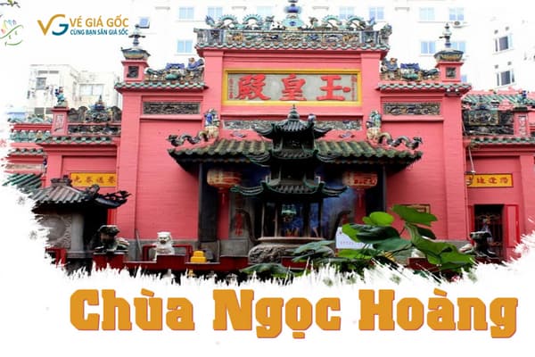 Chùa Ngọc Hoàng Điểm Du Lịch Tâm Linh Hấp Dẫn Tại Sài Gòn