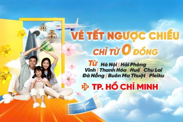 Chương Trình Ưu Đãi Vé Máy Bay Tết Ngược Chiều – Giá Chỉ Từ 0 Đồng