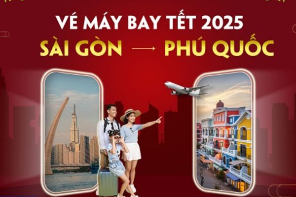 Chuyến Đi Mùa Tết Đặt Vé Máy Bay Sài Gòn đi Phú Quốc 2025