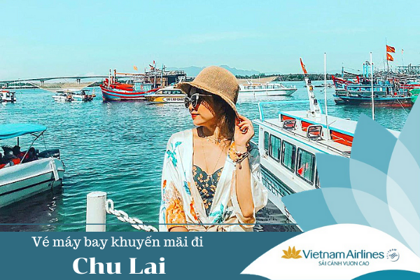 Vé máy bay khuyến mãi đi Chu Lai Vietnam Airlines