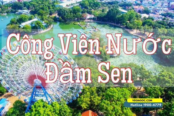 Công Viên Đầm Sen Nước