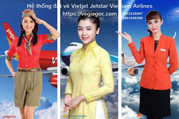 Đặt vé máy bay giá rẻ Vietjet JetStar Vietnam Airlines 