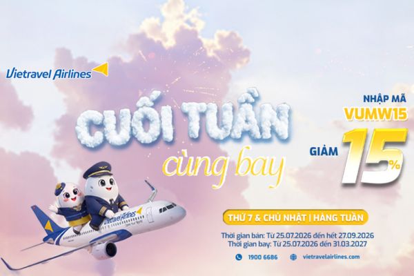 Đặt vé cuối tuần ngay hôm nay để tận hưởng ưu đãi từ Vietravel Airlines
