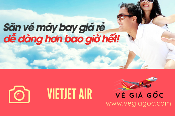 Đặt vé máy bay giá rẻ Vietjet Air