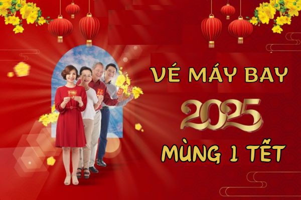 Đặt Vé Máy Bay Ngày Mùng 1 Tết Giá Rẻ Nhất