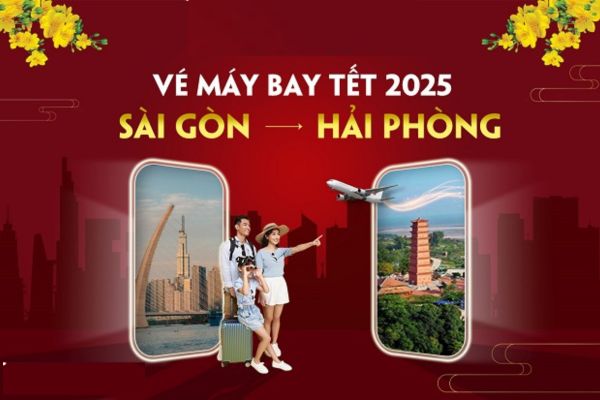 Đặt vé máy bay Sài Gòn đi Hải Phòng nhiều khuyến mãi hấp dẫn dịp Tết 2025!