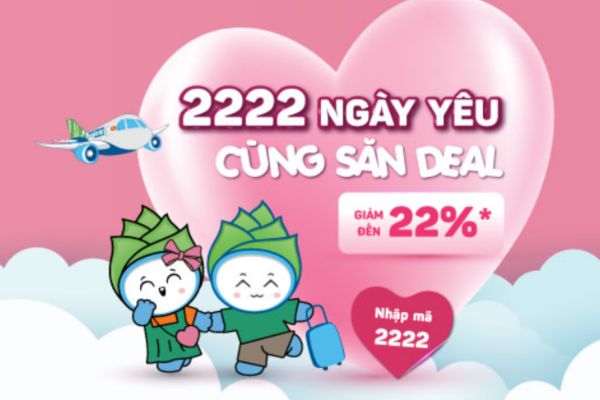 Deal ngọt ngào Valentine Giảm 22% vé bay Bamboo Airways