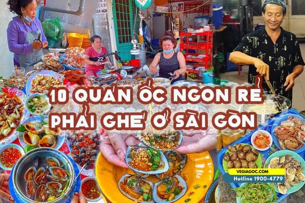 Điểm qua 10 quán ốc ngon rẻ nổi tiếng nhất ở Sài Gòn