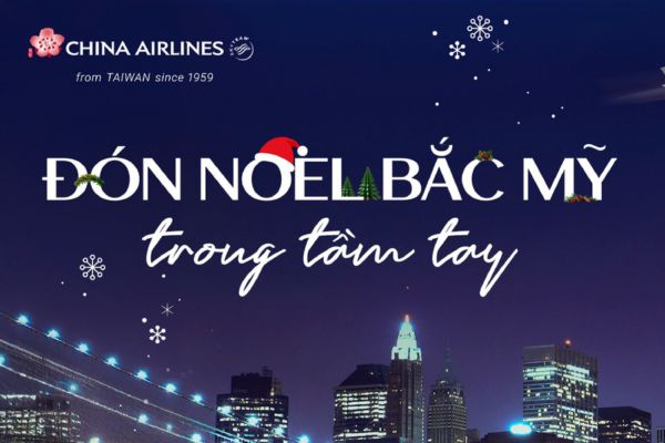 Đón Noel Tại Bắc Mỹ Với Vé Bay Ưu Đãi Từ China Airlines