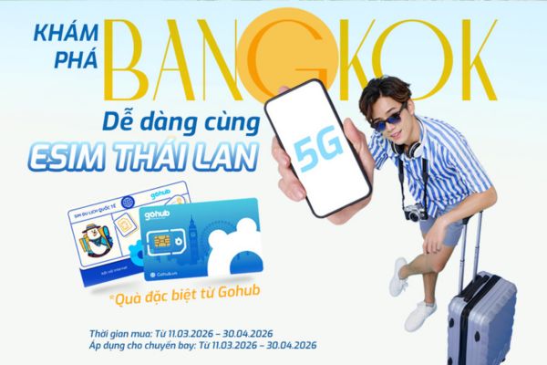 Du lịch Bangkok không lo gián đoạn mạng với eSIM Thái Lan