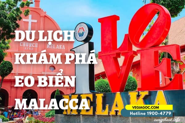 Du lịch khám phá eo biển MALACCA