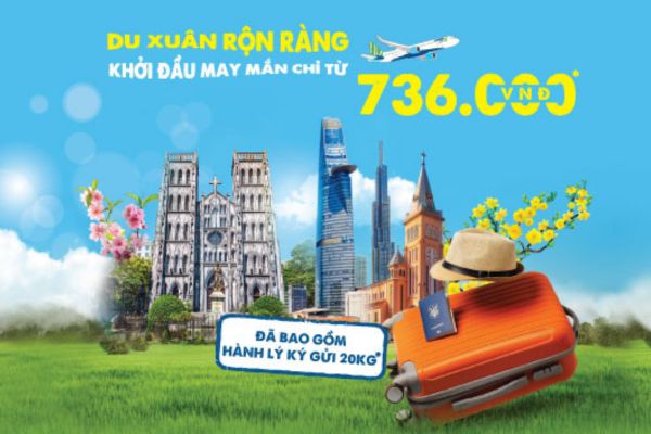 Du Xuân Tiết Kiệm Giá Vé Siêu Ưu Đãi Chỉ Từ 736K