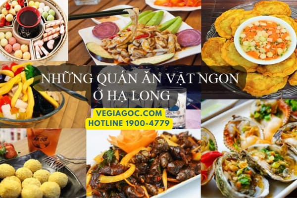 Gợi Ý Top 8 Quán Ăn Vặt Siêu Ngon Siểu Chỉ Tại Hạ Long