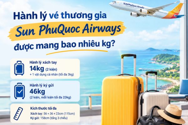 Hành lý vé thương gia Sun PhuQuoc Airways được mang bao nhiêu kg?