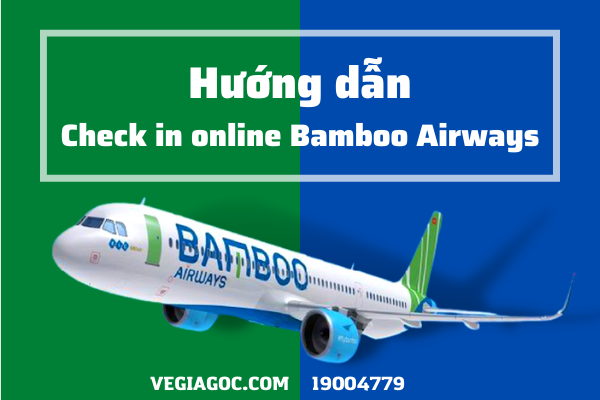 Hướng dẫn làm checkin online hãng Bamboo Airways