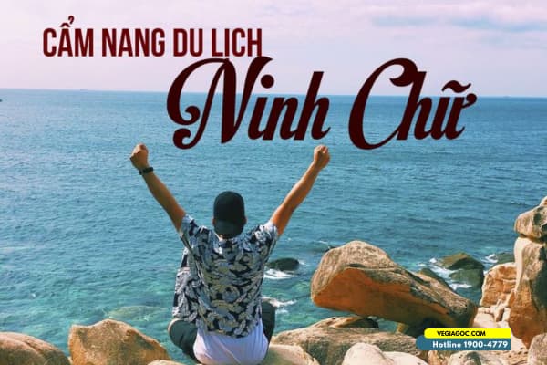 Khám phá du lịch biển Ninh Chữ Ninh Thuận vẻ đẹp hoang sơ say đắm lòng người