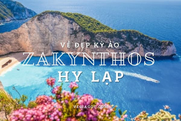 Khám phá vẻ đẹp kì ảo của đảo Zakynthos Hy Lạp