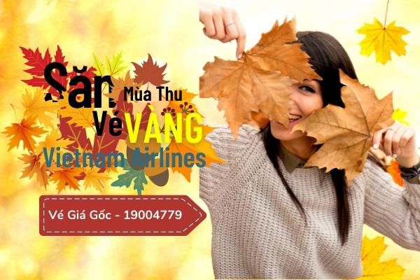 Khuyến mãi mùa thu vàng Vietnam airlines
