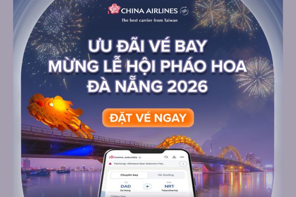 Khuyến Mãi Vé Máy Bay China Airlines Mừng DIFF 2026 Tại Đà Nẵng