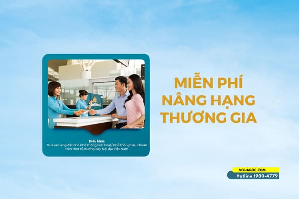 Nâng hạng Thương gia miễn phí cùng Vietnam Airlines