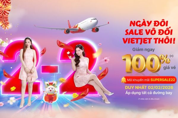 Ngày đôi 2.2 Vietjet tung ưu đãi giảm đến 100% vé Eco