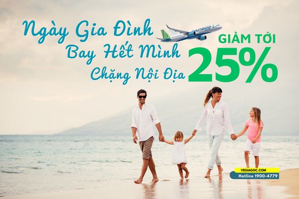 Ngày Gia Đình Bay Hết Mình Cùng Bamboo Airways Hành Trình Nội Địa