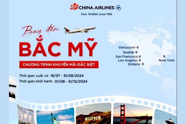 Nhanh tay đặt vé máy bay đi Bắc Mỹ giá rẻ cùng China Airlines