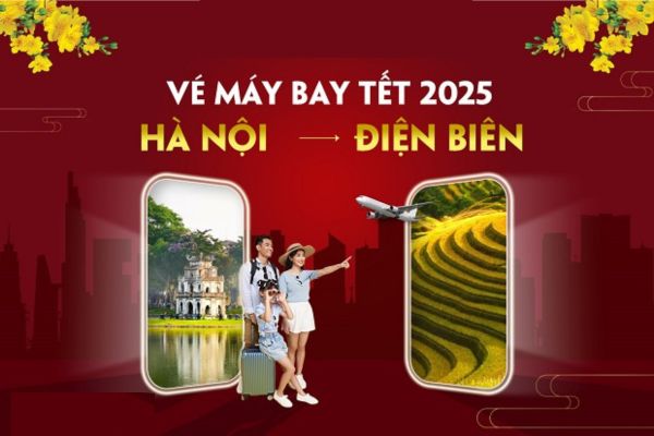 Nhanh tay săn vé máy bay Hà Nội đi Điện Biên Tết 2025 giá tiết kiệm!