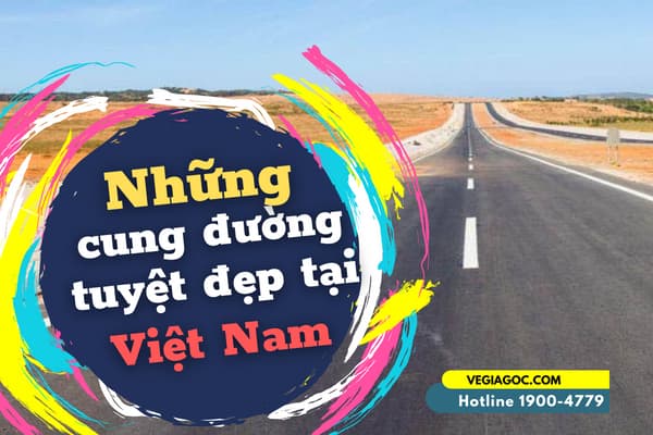 Những cung đường đẹp nhất Việt Nam nhất định phải đến một lần trong đời