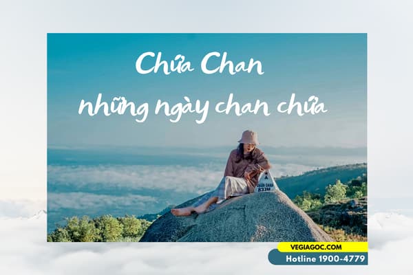 Núi Chứa Chan Và Những Trải Nghiệm Có Thể Bạn Chưa Biết