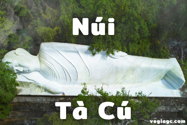 Núi Tà Cú địa danh tâm linh nổi danh Châu Á