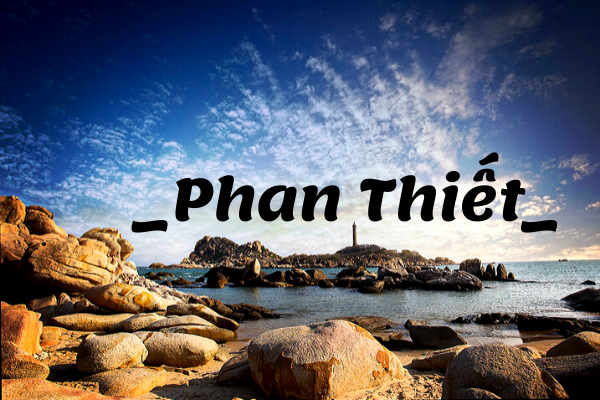 Thành Phố Biển Phan Thiết Đầy Nắng Và Gió