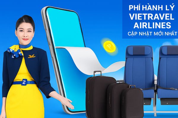 Phí hành lý Vietravel Airlines cập nhật mới nhất cho hành khách