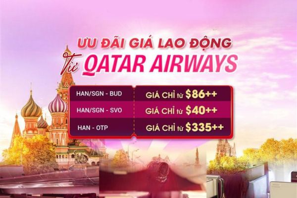 Qatar Airways tung ưu đãi đặc biệt mùa lao động