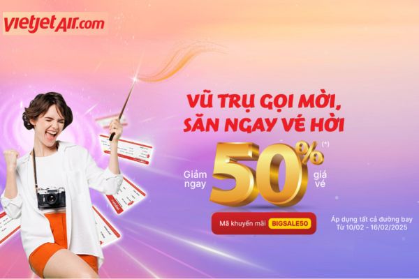 Săn ngay Vietjet Air giảm giá 50% vé máy bay